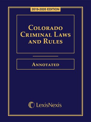 cover image of Colorado Criminal Laws and Rules Annotated